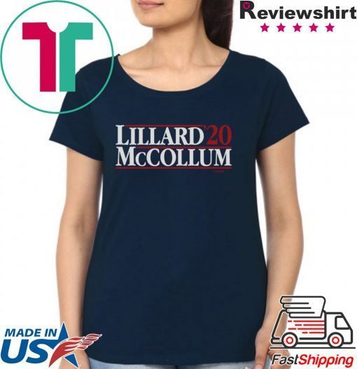 Lillard-McCollum 2020 Tee Shirt