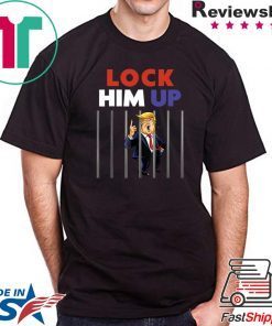 Lock Him Up Anti Trump Political T-Shirt