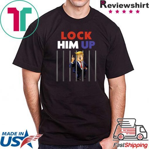 Lock Him Up Anti Trump Political T-Shirt