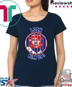 Lock Him Up Anti Trump T-Shirt