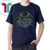 Maleficent Never let your wings be stolen from you shirt