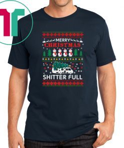 Merry Christmas Shitter full ugly T-Shirt