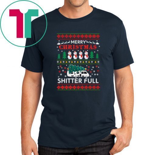 Merry Christmas Shitter full ugly T-Shirt