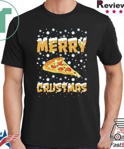 Merry Crustmas Pizza Christmas Tee Shirt