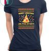 Merry Crustmas and Pizza on earth T-Shirt