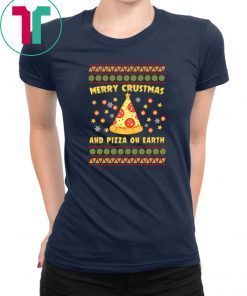 Merry Crustmas and Pizza on earth T-Shirt