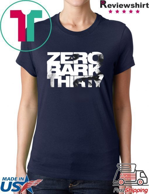 Military Dog Zero Bark Thirty t shirt