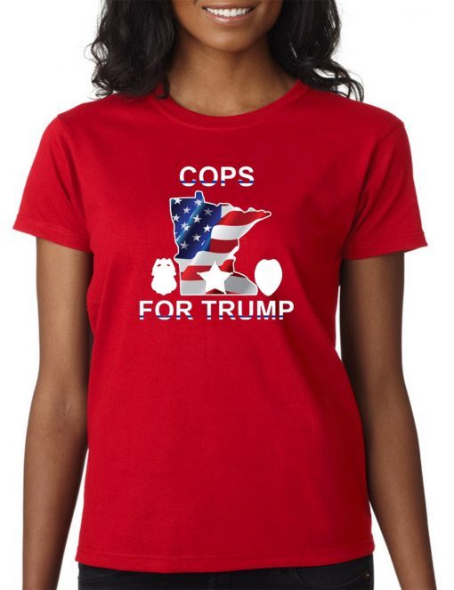 Minneapolis police union sells 'Cops for Trump' T-shirts - Limited Edition