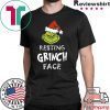 Mr grinch Resting Grinch Face T-Shirt