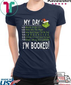 My Day, I’m Booked! Grinch Christmas T-Shirt