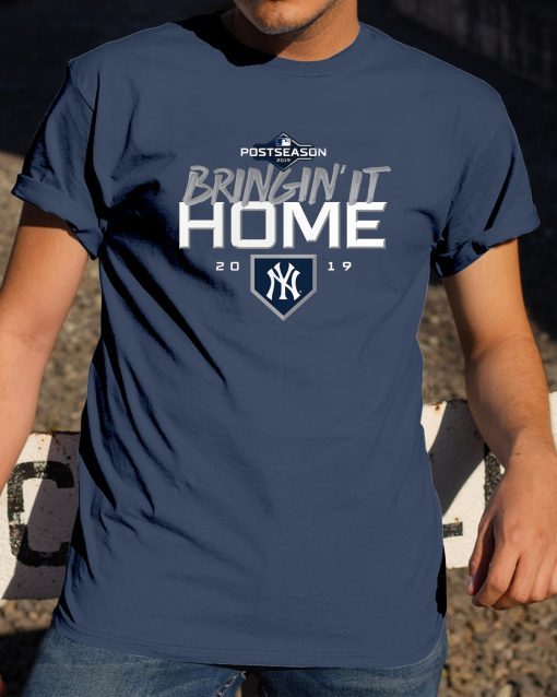 NEW YORK YANKEES BRINGIN’ IT HOME 2019 Shirts