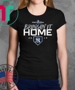 NEW YORK YANKEES BRINGIN’ IT HOME T-Shirt