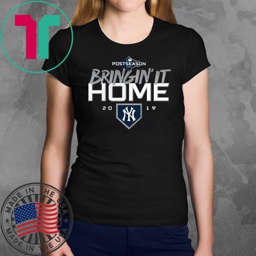 NEW YORK YANKEES BRINGIN’ IT HOME T-Shirt