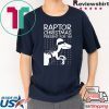 Raptor Christmas Present for Ya T-Shirt