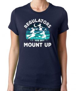 Regulators Mount Up Funny Halloween Flying Witches T-Shirt