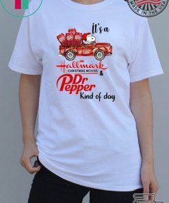 SNOOPY IT’S A HALLMARK CHRISTMAS MOVIES AND DR PEPPER KIND OF DAY T-Shirt