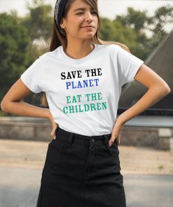 Save The Planet Eat The Children Classic T Shirt