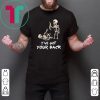 Skeleton I’ve got your back Tee Shirts