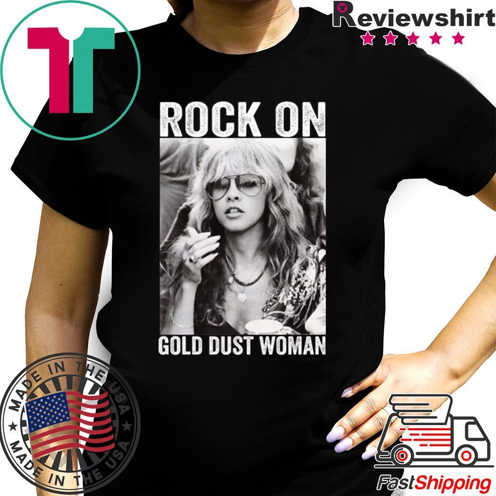 gold dust woman t shirt