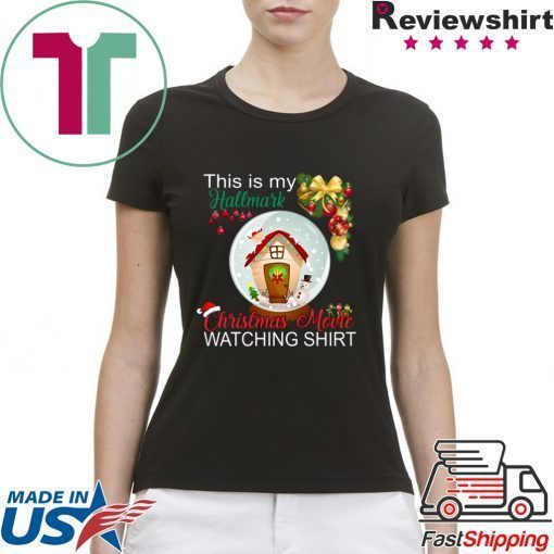 THIS IS MY HALLMARK CHRISTMAS MOVIE WATCHING GIFT T-Shirt