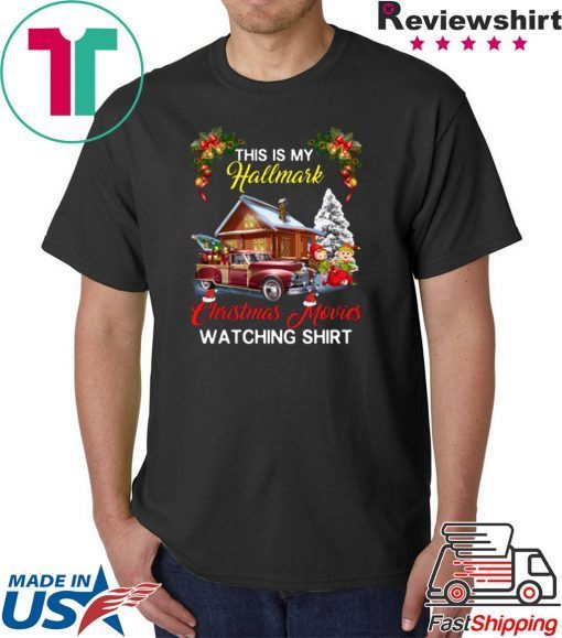 THIS IS MY HALLMARK CHRISTMAS MOVIES WATCHING 2019 T-Shirt