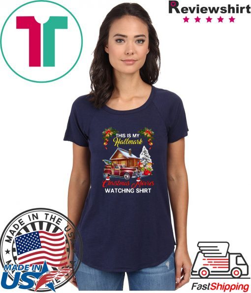 THIS IS MY HALLMARK CHRISTMAS MOVIES WATCHING 2019 T-Shirt