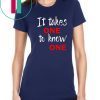 Takes one to know one shirtTakes one to know one shirt