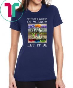 The beatle painting tree whisper words of wisdom let it be Shirt