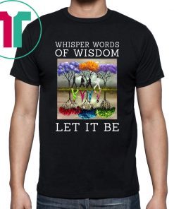 The beatle painting tree whisper words of wisdom let it be Shirt