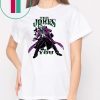 The jokes on you Shirt