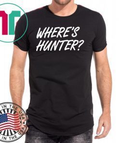 Trump Where’s Hunter 2020 Gift Tee Shirt
