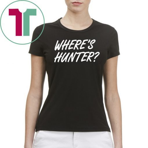 Donald Trump Where's Hunter 2020 Tee Shirt