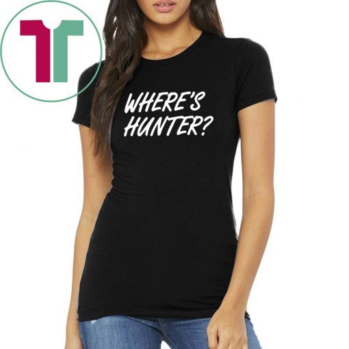 Donald Trump Where's Hunter For Shirt