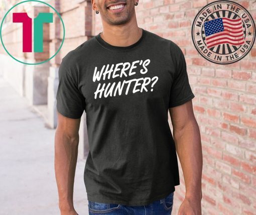 Where’s Hunter For Mens Womens T-Shirt