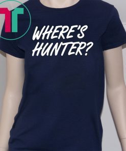 Donald Trump Where’s Hunter 2020 Tee Shirts