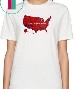 Try To Impeach This US Map Shirt