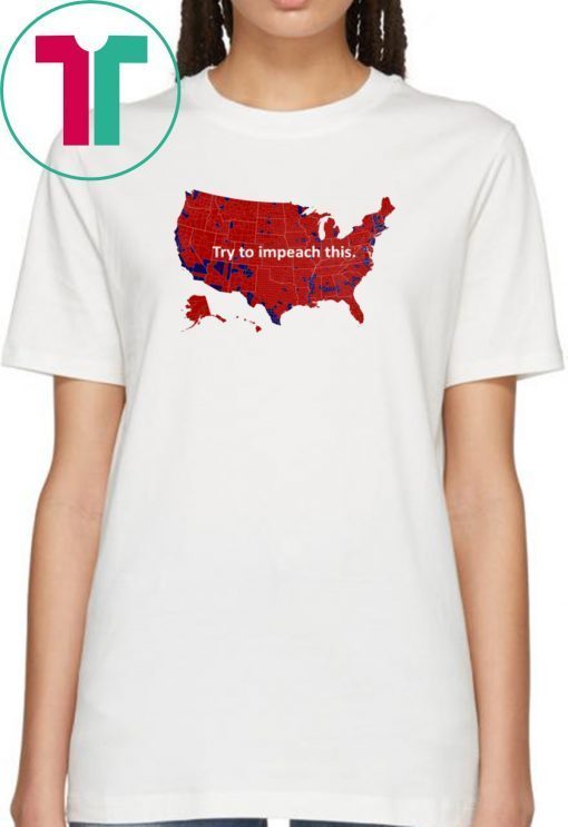 Try To Impeach This US Map Shirt