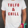 Tulfo and Chill shirt