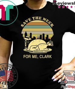 Turkey Save the neck for me clark shirt