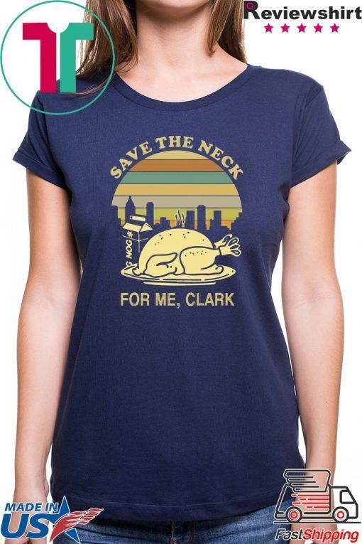 Turkey Save the neck for me clark shirt