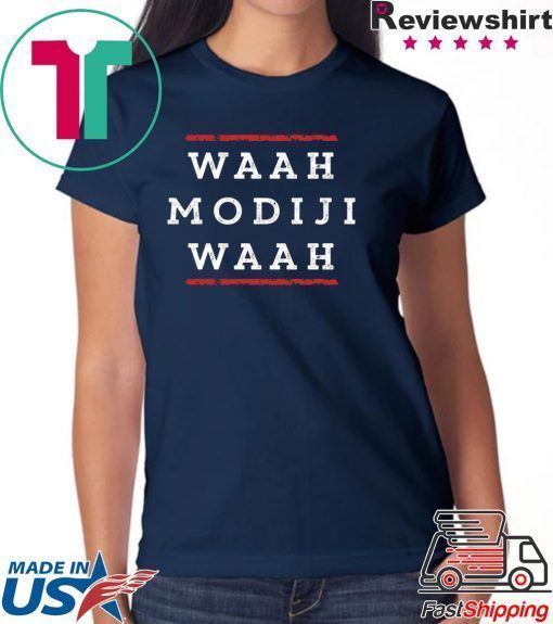 WAAH MODIJI WAAH INDI POLITICAL QUOTE SHIRT