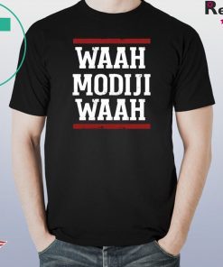 Waah Modiji Waah T-Shirt