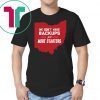 We Don’t Have Backups Just More Starters Shirt