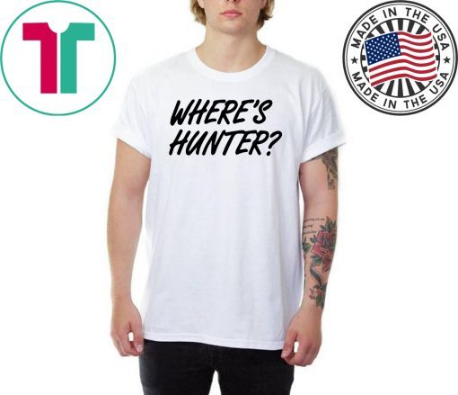 Where's Hunter Trump T-Shirt