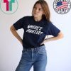Where’s Hunter Unisex T-Shirt