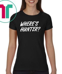 Buy Where’s Hunter Tee Shirt Cool Gift