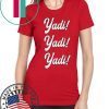 YADI YADI YADI Shirt