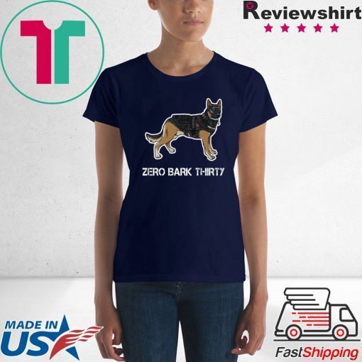 Zero Bark Thirty t-shirt