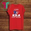 how can i buy cops for Donald Trump Tee Shirt
