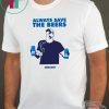 jeff adams Always Save The Beers 2020 Tee Shirt Budlight